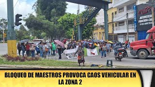 Bloqueo de maestros provoca caos vehicular en la zona 2 [upl. by Etnauq]