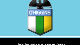 Himno Oficial de OHiggins [upl. by Otilia]