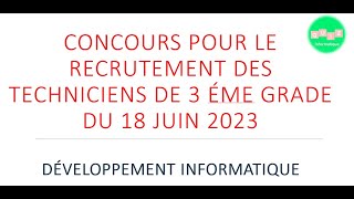 Correction concours pour le recrutement des Techs de 3éme grade 2023  Développement informatique [upl. by Akeemahs]