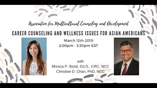 AMCD Webinar Series Chan Band Career Counseling and Wellness Issues for Asian Americans [upl. by Kantos]