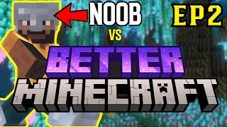 Minecraft is AMAZING  Noob vs Better Minecraft Ep 2 [upl. by Nosmirc]