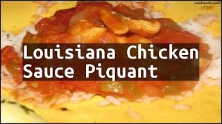 Recipe Louisiana Chicken Sauce Piquant [upl. by Nnaxor]