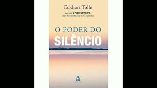 Audiobook  Audio livro  O Poder do Silêncio  Eckhart Tolle [upl. by Uphemia705]