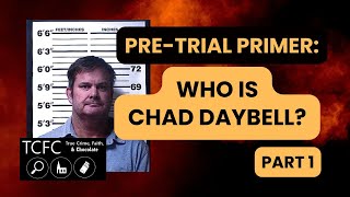 Who Is Chad Daybell A PreTrial Primer  Part 1 [upl. by Kerad]