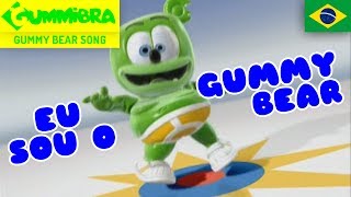 Eu Sou O Gummy Bear  Gummy Bear Brazilian Song  Versão Brasileira [upl. by Ayanej]