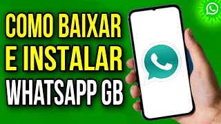 COMO BAIXAR E INSTALAR O WHATSAPP GB COM NOVAS FUNÇÕES E REAÇÕES ATUALIZADO [upl. by Loella]