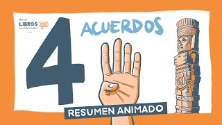 LOS 4 ACUERDOS de Miguel Ruiz  Resumen Animado [upl. by Dusza]