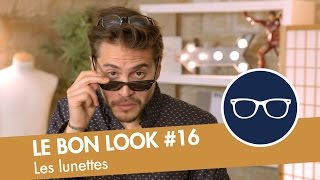 Le guide ultime des LUNETTES Le Bon Look [upl. by Mak]