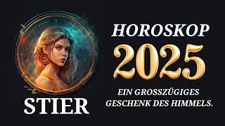 Stier 2025  Horoskop für 2025 [upl. by Auston]