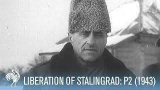 Liberation of Stalingrad  Germans Surrender Pt 2 1943  War Archives [upl. by Merline]