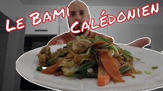 🌟 Recette endémique  Mon Bami Calédonien en Hommage à la NouvelleCalédonie 🌟 [upl. by Suiluj]