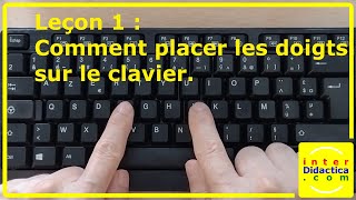 Leçon 1  Comment placer les doigts sur le clavier Cours de Dactylographie [upl. by Anaujnas]