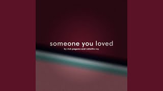 Someone You Loved [upl. by Rudyard733]