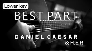 Best Part  Daniel Caesar Feat Her Lower Key  Acoustic Karaoke [upl. by Ancelin]