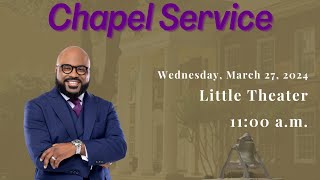 LOC Chapel Service 32724  with Guest Speaker Dr Zedric Clayton [upl. by Lenna]