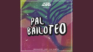 Pal Bailoteo [upl. by Romelda721]