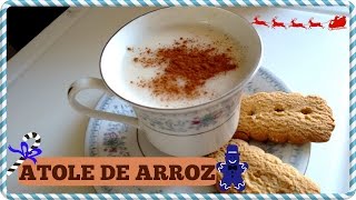 ATOLE DE ARROZ [upl. by Sholley400]