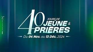 JOUR 18  MINUIT  40 JOURS DE JEUNE amp PRIÈRES  JEUDI 22112024 [upl. by Mackoff]