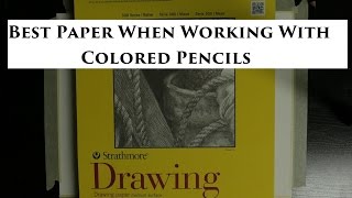 Best Papers to use when working with Colored Pencils [upl. by Terrell]