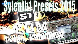 Sylenth1 Presets 2015 Free Download  51 EDM Big Room Sound Bank 3 [upl. by Corder]