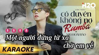 Karaoke Có Duyên Không Nợ Rumba  NB3 Hoài Bảo  Beat Gốc [upl. by Karna]