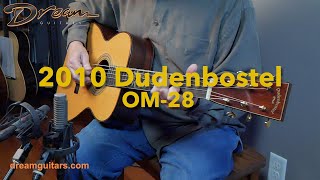 2010 Dudenbostel OM28 Brazilian Rosewood amp Adirondack Spruce [upl. by Bernetta]