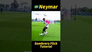 Neymar Sombrero Flick Tutorial！football footballshorts footballskills soccer [upl. by Seward762]