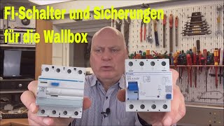 Wallbox Installation FISchalter Sicherungen Leitungen auf was man dabei achten soll [upl. by Assener133]