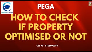 HOW TO CHECK IF PROPERTY OPTIMISED IN PEGANew Batch NOV 27 2024 Call 8106090080 pega [upl. by Conte]