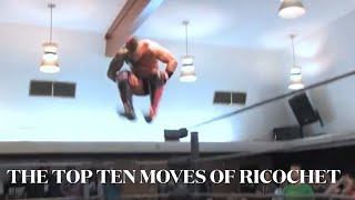 The Top Ten Moves Of Ricochet [upl. by Hurty686]