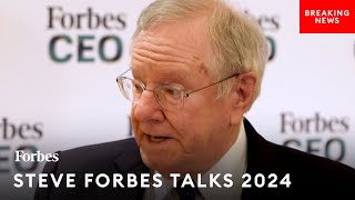 Steve Forbes Makes Major Prediction About 2024 Election Why TrumpBiden Match Wont Happen [upl. by Buffo809]