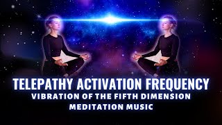 Telepathy Activation Frequency  Vibration of The Fifth Dimension Meditation Music  639 Hz Miracle [upl. by Liarret851]