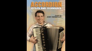 quotAccordion Styles amp Techniquesquot By Joey Miskulin [upl. by Efinnej]