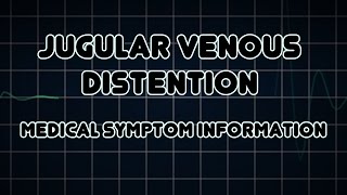 Jugular venous distention Medical Symptom [upl. by Nosauq863]