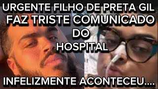 TRISTE COMUNICADO DO HOSPITAL INFELIZMENTE PRETA GIL TEVE CONFIRMADO QUE SEGUIRÁ INTERNADA [upl. by Metzgar416]