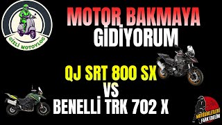 Gizli Motovlog4 Yeni MOTOR BAKMAYA GİDİYORUM QJ SRT 800 SX vs Benelli TRK 702X [upl. by Araminta824]