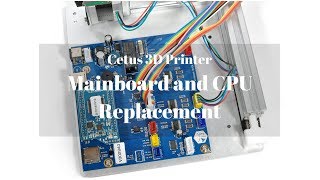 How to replace mainboard and CPU  Cetus3D [upl. by Ayhay897]