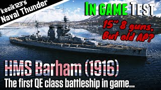 War Thunder Test HMS Barham 1916  Queen Elizabeth Class Battleship  2K QHD [upl. by Greenman974]