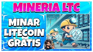 💥NUEVA MINERIA DE LITECOIN GRATIS SIN REFERIDOS NI DEPOSITOS💥 Como Minar LTC GRATIS  LTC Miner✅ [upl. by Festatus934]