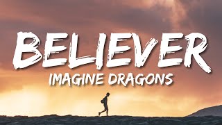 Imagine Dragons  Believer Lyrics [upl. by Cirdor]