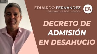 DECRETO de ADMISIÓN en un DESAHUCIO  Expert Abogados [upl. by Powers]