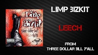 Limp Bizkit  Leech Lyrics Video [upl. by Eiralav]