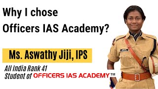 Why I chose Officers IAS Academy  Aswathy Jiji IPS All India Rank 41 [upl. by Ariane]