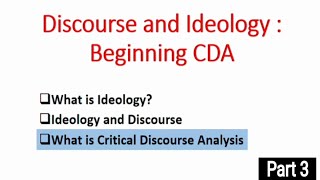 What is Critical Discourse Analysis Discourse Studies  Discourse and Ideology Beginning CDA [upl. by Gatian]