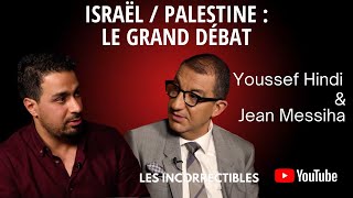 Israël  Palestine  Le grand débat  Youssef Hindi amp Jean Messiha [upl. by Ashlin]