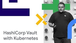 Using HashiCorp Vault with Kubernetes Cloud Next 18 [upl. by Teillo254]