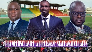 🔴DIRECT GIGA MEETING PASTEF À GUÉDIAWAYE STADE AMADOU BARRY [upl. by Eadahs]