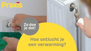 Verwarming ontluchten doe je zo  Stappenplan Praxis [upl. by Templer]