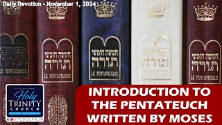 The Pentateuch  Daily Bible Devotion 011124 [upl. by Rebliw904]