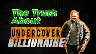 The Truth About Undercover Billionaire [upl. by Romulus908]